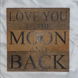 I love you to the moon and back sign